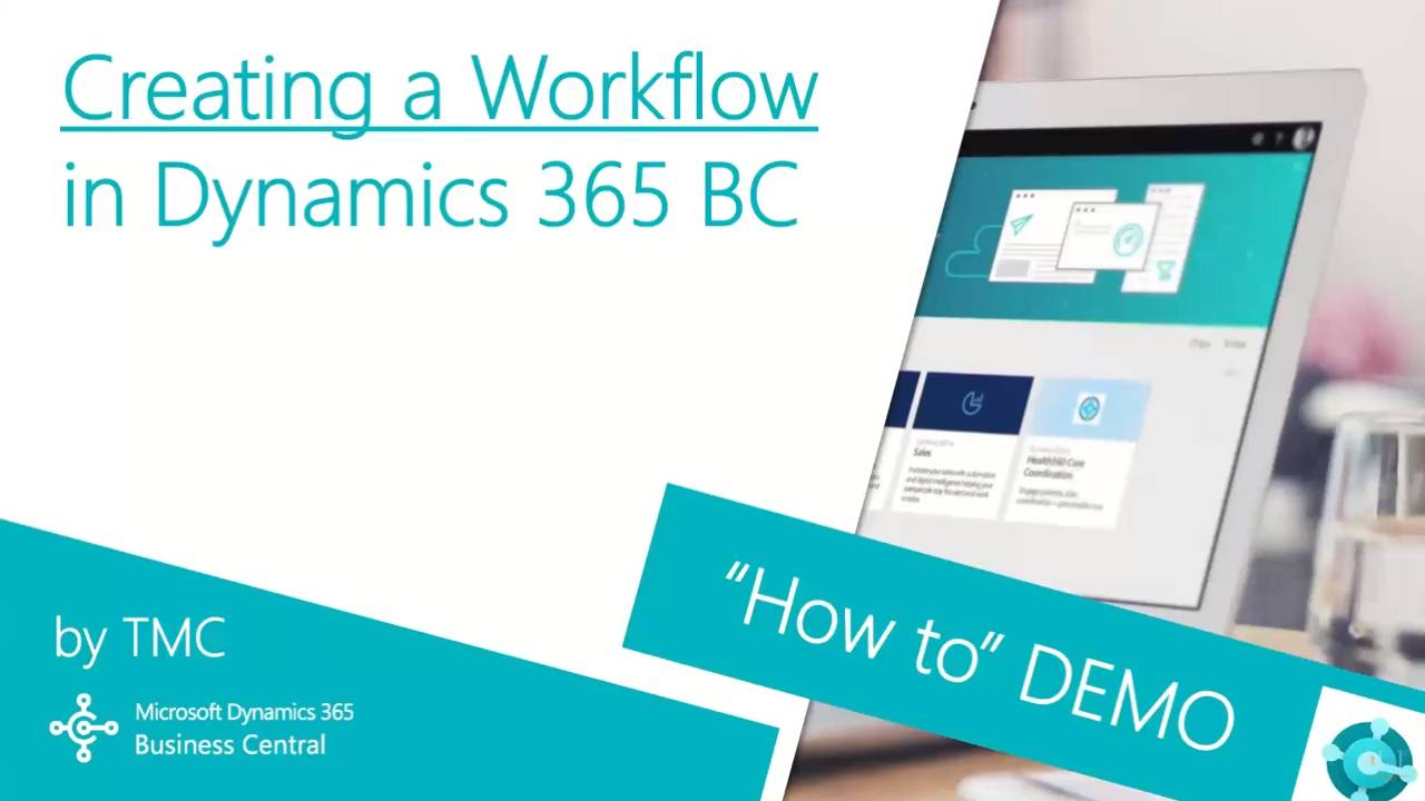 Dynamics 365 Business Central - How to Create a Workflow - Cloud Wars