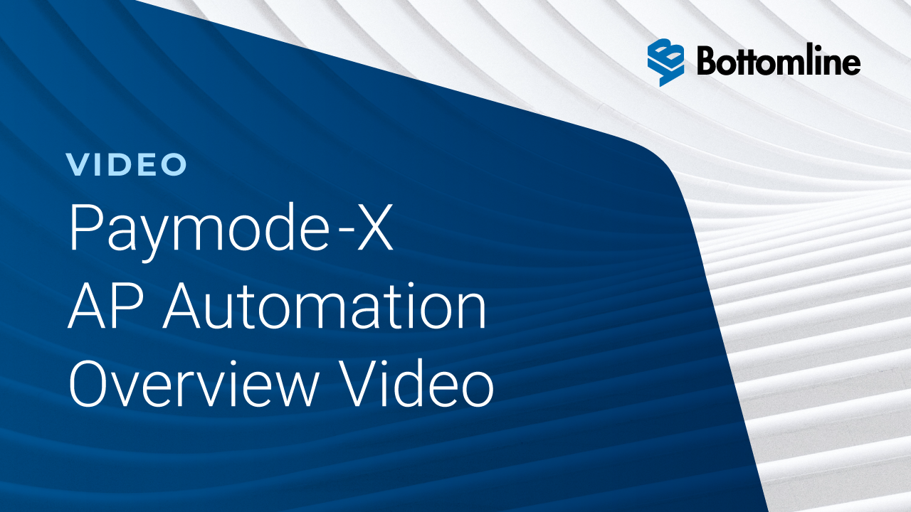 Bottomline Paymode-X AP Automation Overview Video - Cloud Wars